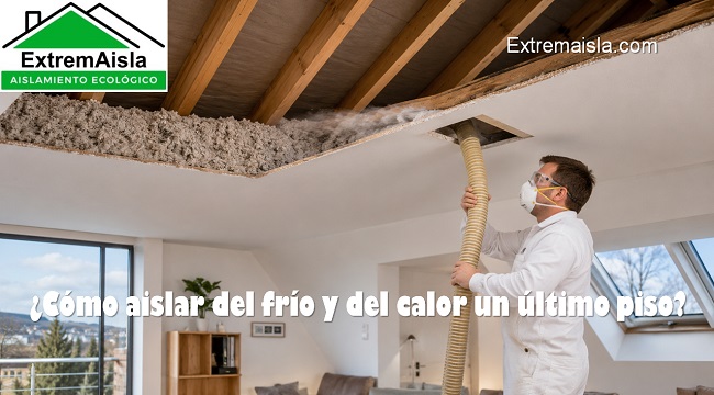 Cómo aislar del frío y del calor un último piso